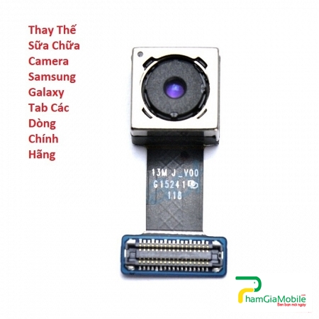 Thay Thế Sữa Chữa Camera Samsung Galaxy Tab 4 8.0 Chính Hãng